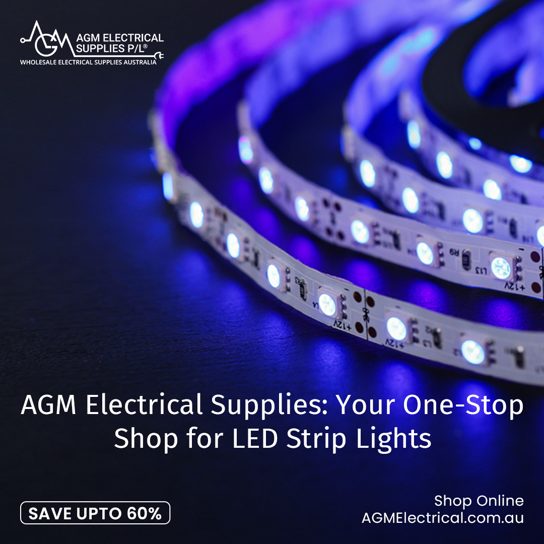 All About LED Strip Lights by AGM Electrical Supplies